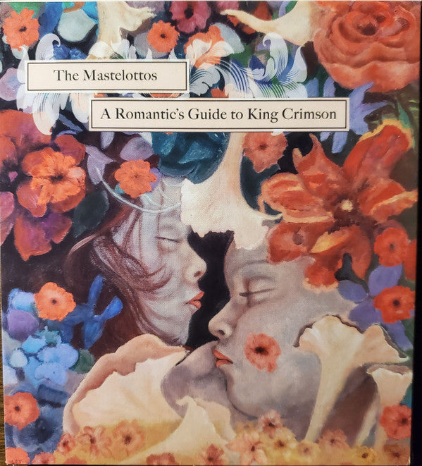 MASTELOTTOS - ROMANTIC'S GUIDE TO KING CRIMSON