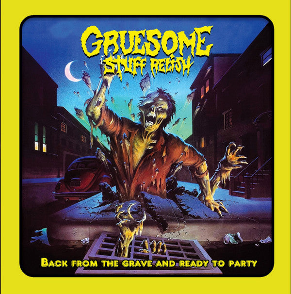 GRUESOME STUFF RELISH - BACK FROM THE DEAD & READY TO PARTY
