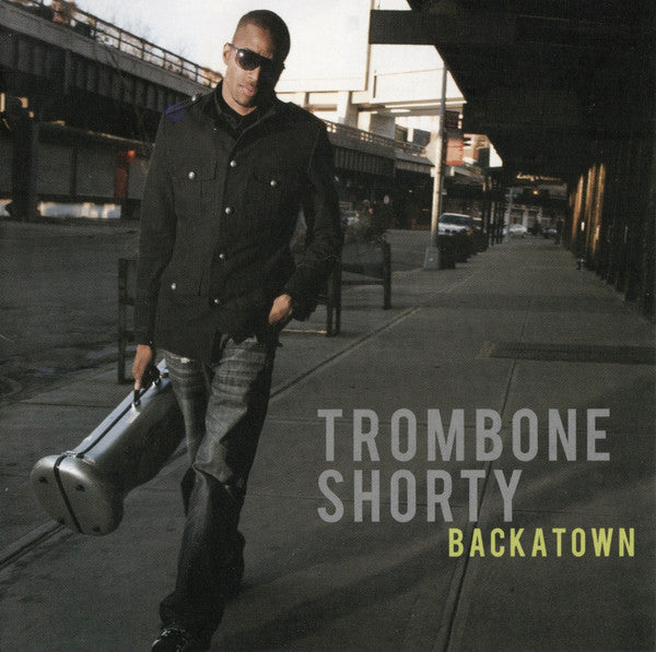 TROMBONE SHORTY - BACKATOWN