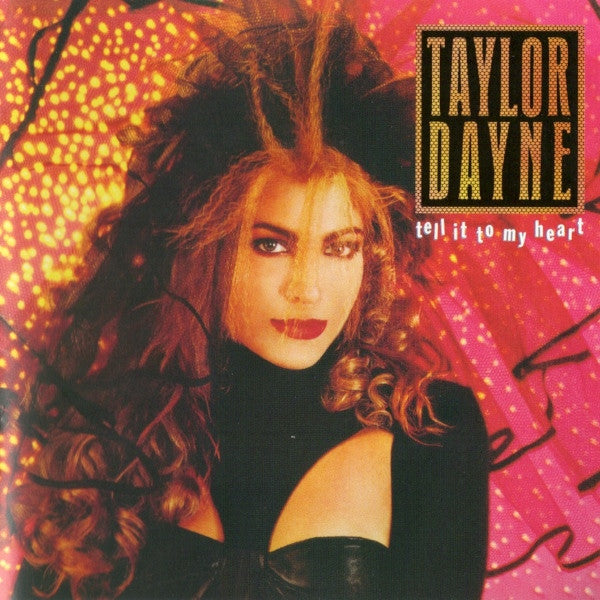 DAYNE,TAYLOR - TELL IT TO MY HEART