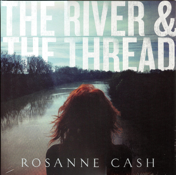 CASH ROSANNE - RIVER & THE THREAD