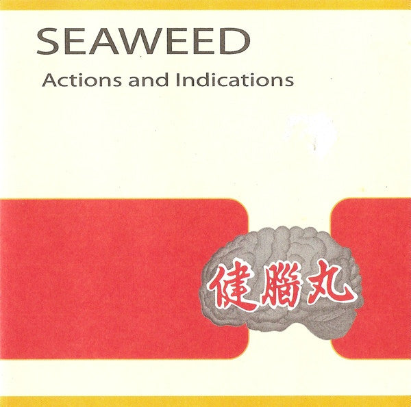 SEAWEED - ACTIONS & INDICATIONS