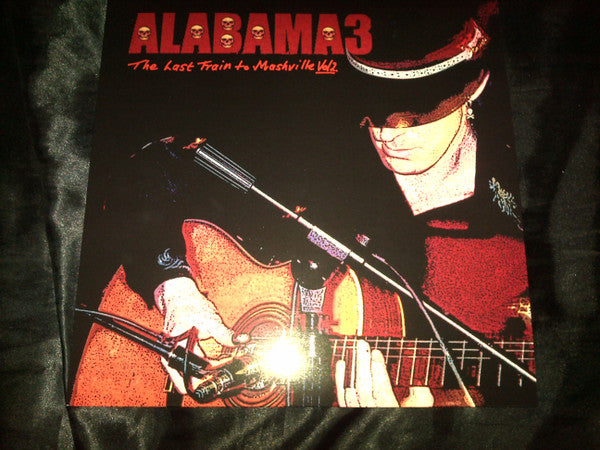 ALABAMA 3 - LAST TRAIN TO MASHVILLE