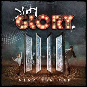 DIRTY GLORY - MIND THE GAP