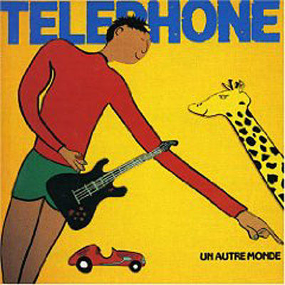 TELEPHONE - UN AUTRE MONDE