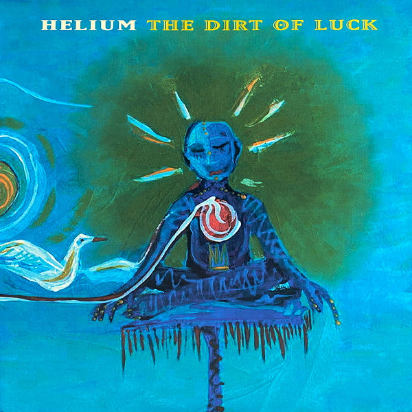 HELIUM - DIRT OF LUCK