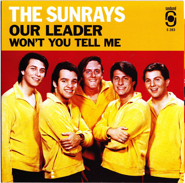 SUNRAYS - OUR LEADER / WON'T YOU TELL ME