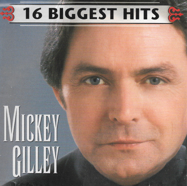 GILLEY MICKEY - 16 BIGGEST HITS