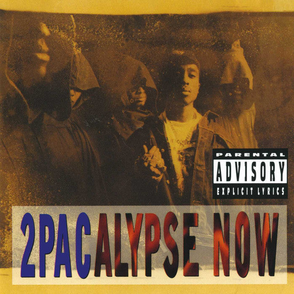 2PAC - 2PACALYPSE NOW