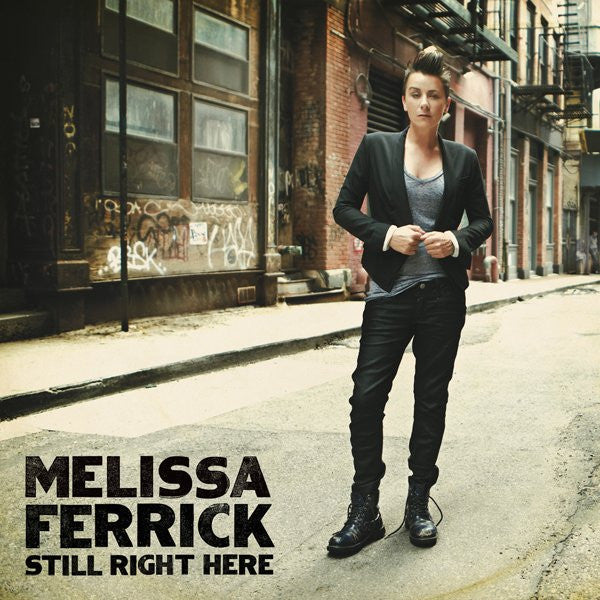 FERRICK MELISSA - STILL RIGHT HERE