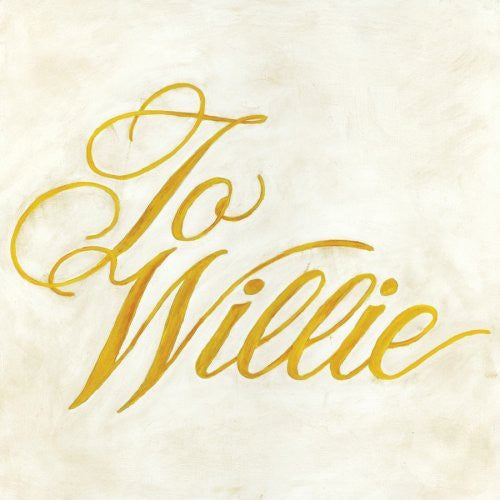 PHOSPHORESCENT - TO WILLIE