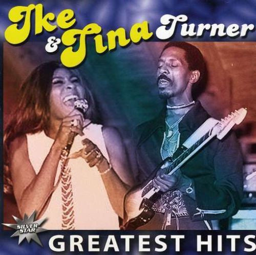 TURNER IKE & TINA - GREATEST HITS