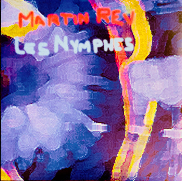 REV,MARTIN - LES NYMPHES (2LP)