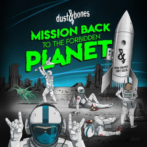 DUST & BONES - MISSION BACK TO THE FORBIDDEN PLANET