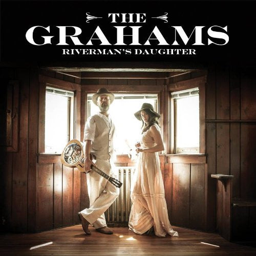 GRAHAMS - RIVERMAN'S DAUGHTER