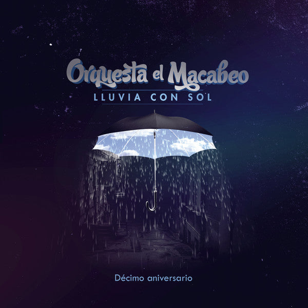 ORQUESTA EL MACABEO - LLUVIA CON SOL (DECIMO ANIVERSARIO)