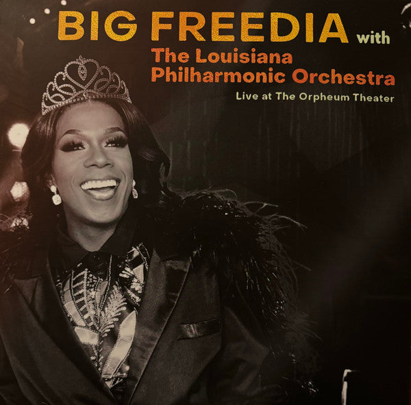 BIG FREEDIA & THE LOUISIANA PHILHARMONIC ORCHESTRA - LIVE AT THE ORPHEUM THEATER