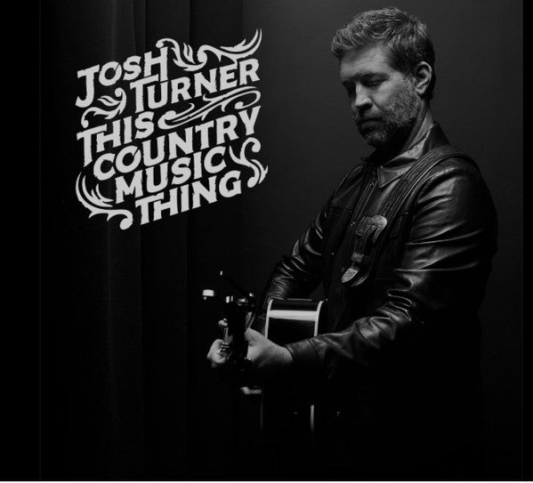 TURNER,JOSH - THIS COUNTRY MUSIC THING