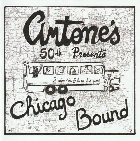 VARIOUS ARTISTS - ANTONE'S 50TH PRESENTS: CHICAGO BOUND - HONORING MUDDY CLIFF & BLUE