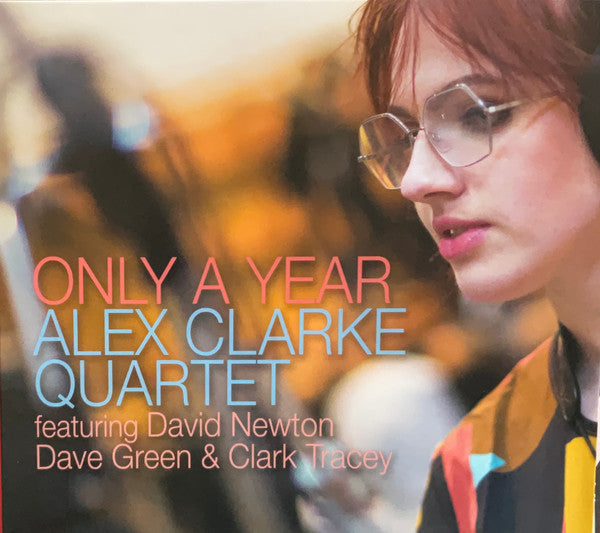 CLARKE,ALEX QUARTET - ONLY A YEAR