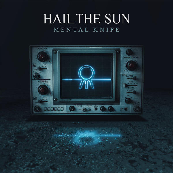 HAIL THE SUN - MENTAL KNIFE