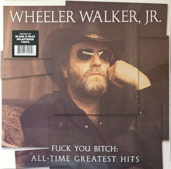WHEELER WALKER JR. - FUCK YOU BITCH: ALL-TIME GREATEST HITS (SPLATTER VINYL)