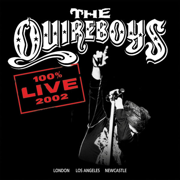 QUIREBOYS - 100% LIVE 2002