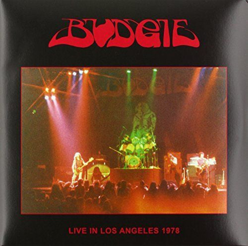 BUDGIE - LIVE IN LOS ANGELES 1978