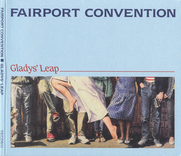 FAIRPORT CONVENTION - GLADYS LEAP