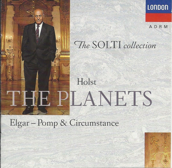 SOLTI / LONDON PHIL ORCH - HOLST: PLANETS / ELGAR: POMP & CIRCUMSTANCE MARCHES