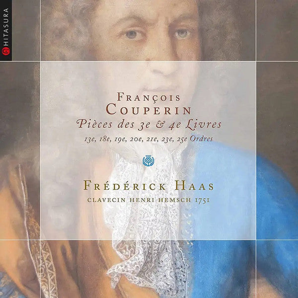 HAAS,FREDERICK - COUPERIN: PIECES DES 3E ET 4E LIVRES