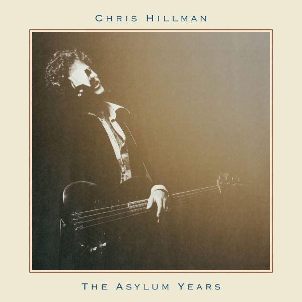 HILLMAN,CHRIS - ASYLUM YEARS