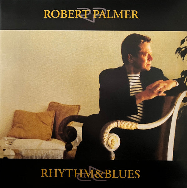 PALMER,ROBERT - RHYTHM & BLUES