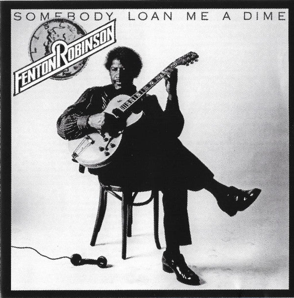 ROBINSON,FENTON - SOMEBODY LOAN ME A DIME