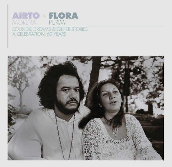 MOREIRA AIRTO - AIRTO & FLORA - A CELEBRATION: 60 YEARS - SOUNDS DREAMS & OTHER STORIES (5LP)