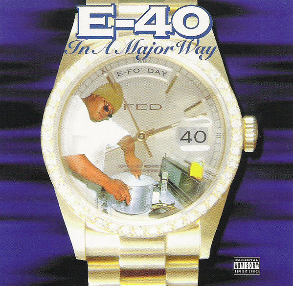 E-40 - IN A MAJOR WAY