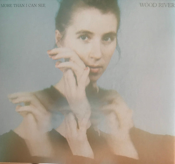 WOOD RIVER - GREVE: MORE THAN I CAN SEE