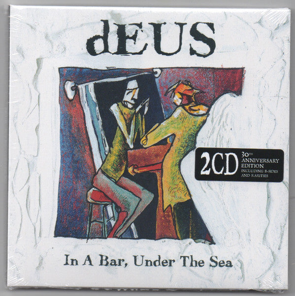 DEUS - IN A BAR. UNDER THE SEA (30TH ANNIVERSARY EDITION/2CD)