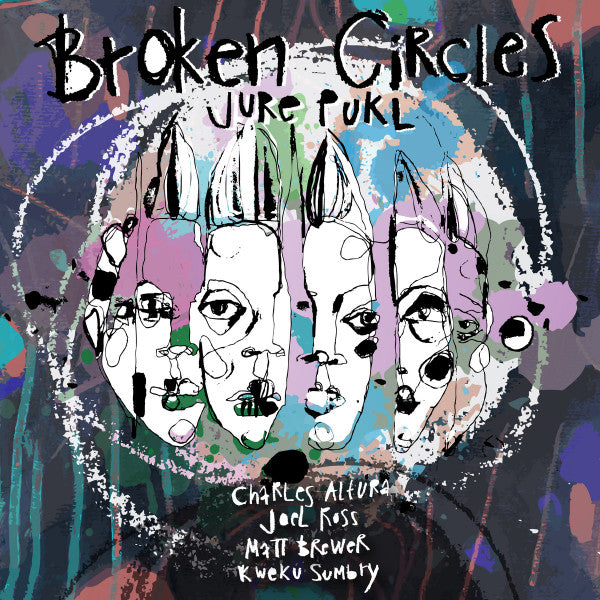 JURE PUKL - BROKEN CIRCLES
