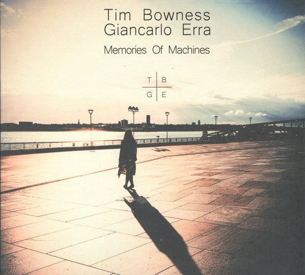BOWNESS,TIM & GIANCARLO ERRA - MEMORIES OF MACHINES