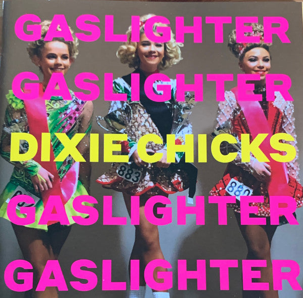 CHICKS - GASLIGHTER