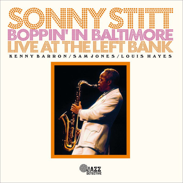 STITT,SONNY - BOPPIN' IN BALTIMORE: LIVE AT THE LEFT BANK