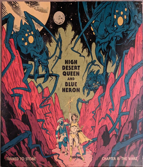 HIGH DESERT QUEEN & BLUE HERON - TURNED TO STONE: CHAPTER 8 THE WAKE