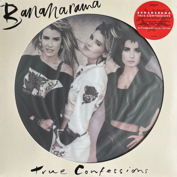 BANANARAMA - TRUE CONFESSIONS (40TH ANNIVERSARY EDITION) (PICTURE DISC)