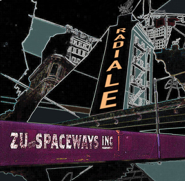 ZU & SPACEWAYS INC. - RADIALE