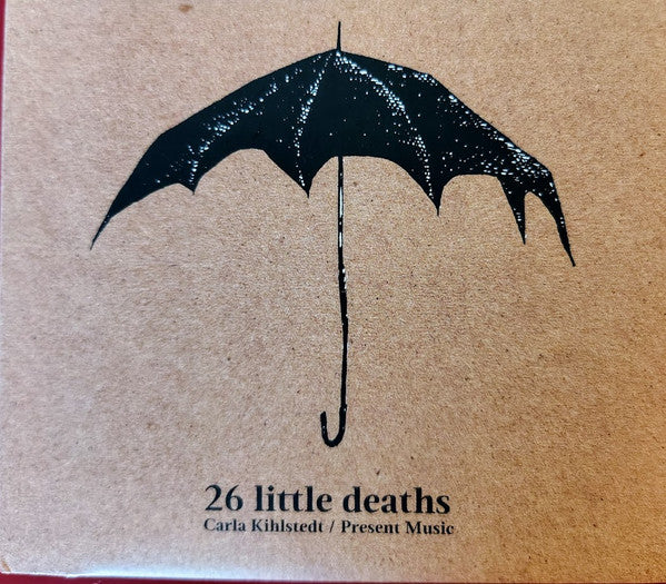 KIHLSTEDT,CARLA - 26 LITTLE DEATHS