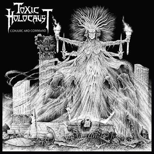 TOXIC HOLOCAUST - CONJURE & COMMAND (MILKY CLEAR WITH BLACK, WHITE & GREY SPLATTER VINYL)