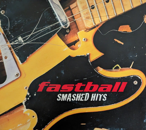 FASTBALL - SMASHED HITS