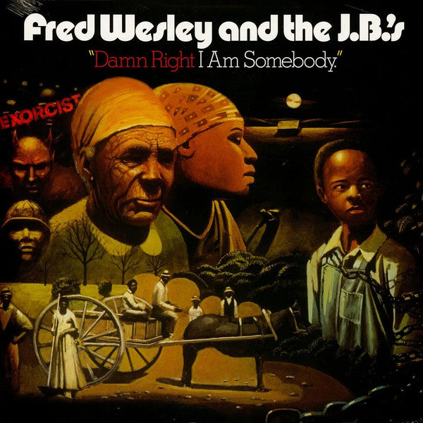WESLEY,FRED & THE J.B.S - DAMN RIGHT I AM SOMEBODY