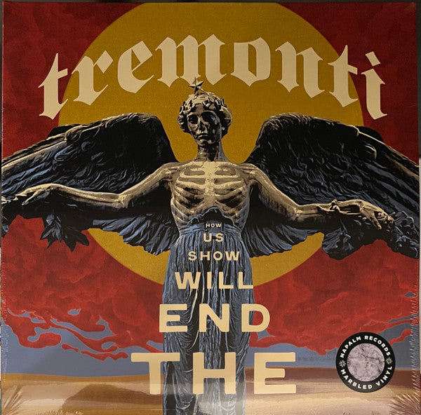 TREMONTI - END WILL SHOW US HOW (2LP)